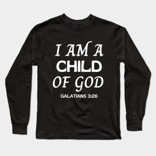 I Am A Child Of God - Christian Long Sleeve T-Shirt